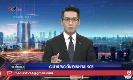 ĐẢM BẢO QUYỀN, LỢI ÍCH CỦA NGƯỜI GỬI TIỀN TẠI SCB | VTV24