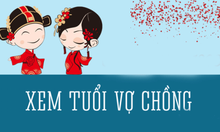 Chia sẻ cách xem tuổi vợ chồng chuẩn nhất