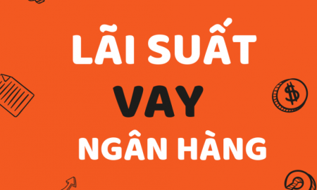 Lãi suất vay ngân hàng